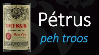 How to Pronounce Pétrus Best of French Wine Pronunciation [upl. by Ahsoet]