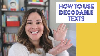 How to Use Decodable Texts  Creating Lessons with Decodable Readers [upl. by Libbna]