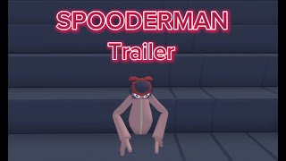 SPOODERMAN Trailer [upl. by Serle]