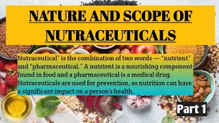 Nature and scope of NUTRACEUTICALS NUTRACEUTICALS AND FUNCTIONAL FOOD Food Science and Technology [upl. by Heda]