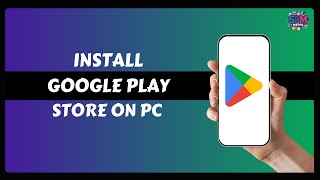 Install Google Play Store on PC  How to Run Android Apps on Laptop [upl. by Raji]