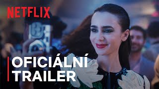 Emily in Paris 4 řada 1 část  Oficiální trailer  Netflix [upl. by Nosnorb129]