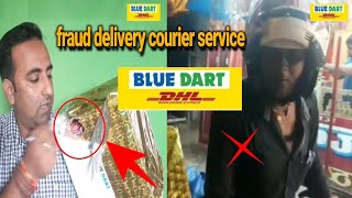 BLUE DART fraud with Customers  Unsafe Delivery  Courier Boy stole the goods [upl. by Kcinomod171]