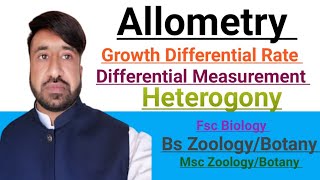 AllometryGrowth Differential RateHeterogonyDifferential Measurement In urdu amp Hindi Bs zoolBot [upl. by Orlov]