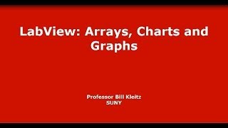 LabVIEW Arrays Charts and Graphs [upl. by Deny]