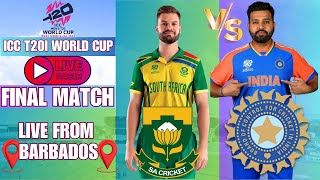 LIVE ICC MENS T20I WORLD CUP 24  LIVE T20I WORLD CUP FINAL MATCH SOUTH AFRICA VS INDIA T20WC24 [upl. by Gravante]