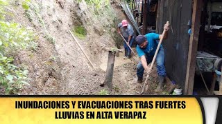 Inundaciones y evacuaciones tras fuertes lluvias en Alta Verapaz [upl. by Ydnelg]