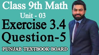 Class 9th Math Unit3Exercise 34 Question 59th Maths EX 34 Q5  PTB [upl. by Elysia]