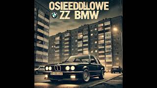 Osiedlowe Bloki z BMW [upl. by Lucilla]