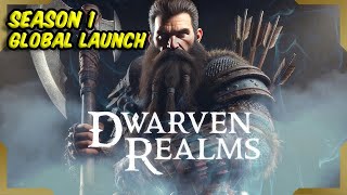 Dwarven Realms  Season 1 Global Launch  ARPG  Live Gameplay Episode 1 [upl. by Droffilc]