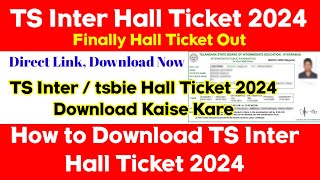 ts inter hall ticket 2024 download  how to download ts inter hall ticket 2024  tsbie hall ticket [upl. by Stolzer]