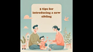 5 tips for introducing a new sibling [upl. by Kalila]