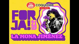 La Mona Jimenez  En vivo Forja 21092024 [upl. by Radburn]