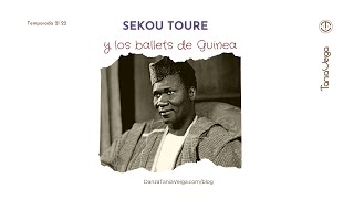 Sekou Touré y los ballets de Guinea [upl. by Nadiya]