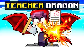 Becoming a DRAGON TEACHER in Minecraft [upl. by Eikkin567]