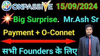 Done Deal Onpassive  Founders ke liye Suprise  onpassive New Update Today [upl. by Bouley]