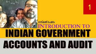 IIGAA 01  INTRODUCTION TO INDIAN GOVERNMENT ACCOUNTS AND AUDIT [upl. by Absa]