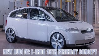 Revived As A OneOff Electromod For Its 25th Birthday New Audi A2 etron 25th BIrthday CONCEPT [upl. by Lema644]