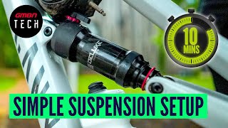 How To Set Up Your Suspension In 10 Minutes  MTB Setup Tips [upl. by Berfield]