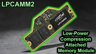 LPCAMM2 is here to Save RAM Explained Computer Wednesday [upl. by Eelyak]