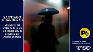 Moradores Indignados ante la presencia del Alcalde de Quito Santiago Guarderas en la Gasca [upl. by Annora]