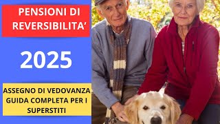 PENSIONE DI REVERSIBILITA 2025 [upl. by Acinnej608]