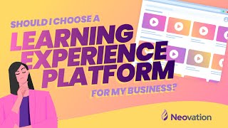 Is an LXP the best learning platform choice for your business [upl. by Nosam]