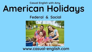 American Holidays  Dates amp Pictures  American Federal amp Social Holidays [upl. by Nauqat]