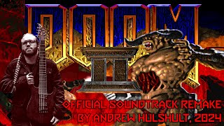 Doom II  Official Soundtrack Remake by Andrew Hulshult IDDQD [upl. by Nylrehs960]