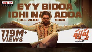 Eyy Bidda Idhi Naa Adda Full Video Song Pushpa Songs Telugu Allu Arjun Rashmika DSP Nakash Aziz [upl. by Edyak]