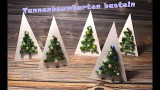 Weihnachtskarte mit Tannenbaum basteln [upl. by Shandeigh]