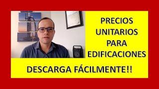 PRECIOS UNITARIOS para EDIFICACIONES o VIVIENDAS  COSTOS UNITARIOS [upl. by Caplan719]