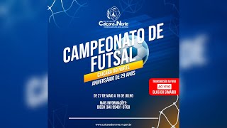 Campeonato de FutSal 2022 CAIÇARA DO NORTE  RN [upl. by Relyuhcs]