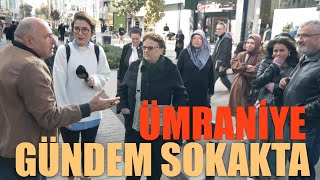 ÜMRANİYE  Gündem Sokakta  Sokak Röportajları [upl. by Anastos]