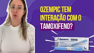 Ozempic tem interação com o tamoxifeno [upl. by Isnyl]