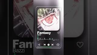 Fantasy  Bazzi「Edit Audio」shorts [upl. by Salohci]