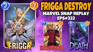 Marvel Snap Replay Episode 322  Frigga Destroy Deck [upl. by Idet878]