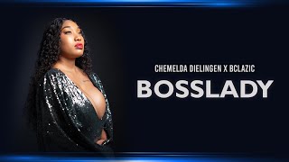 Chemelda Dielingen  Bosslady prod BClazic [upl. by Safier85]