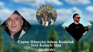 Çayan Hüseyin Adem KodalakSini Kalaylı Sini Horon [upl. by Enohs]