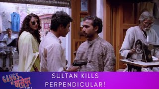 Sultan Kills Perpendicular  Gangs of वासेपुर  Part 2  Nawazuddin Siddiqui Pankaj Tripathi [upl. by Aseeram891]