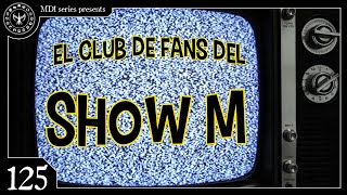 El Club de fans del quotShow Mquot  Creepypasta 125 [upl. by Crompton]