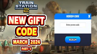 Trainstation 2 Games New Redeem Code  Trainstation 2 Games New Gift Code March 2024 Part  1 [upl. by Brandenburg]