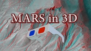 AMAZING Mars in 3D Video EXTREME  Anaglyph 3D Video of Mars Surface [upl. by Nnayllehs]