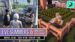 Eve Summers amp Minecraft With NoPixel Friends  NoPixel 40 WL  20241008  GTAV RP  VOD [upl. by Asyle]