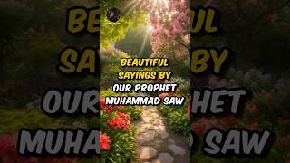 Beautiful sayings by our Prophet Muhammad SAW shorts prophetmuhammad islamicstatus [upl. by Negris653]