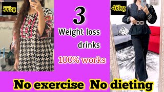 3 fat burn drinks  weight loss without exercise and dieting [upl. by Malarkey877]