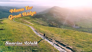 Peak District walk Mam Tor Circular Perfect conditions with amazing sunrise [upl. by Hahseram482]