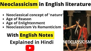 Neoclassical period in English literature in Hindi I Neoclassicism Vs Romanticism I Neoclassicism [upl. by Ahsieyk]