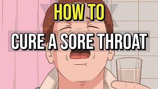 How To Cure A Sore Throat Fast  5 Quick Ways [upl. by Akel]