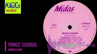 Prince Scandal  Umbrella Mind [upl. by Wanyen]